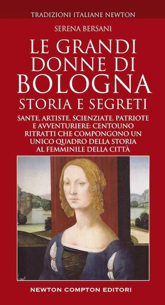 Fronte Le grandi  donne di  Bologna. Storia  e segreti