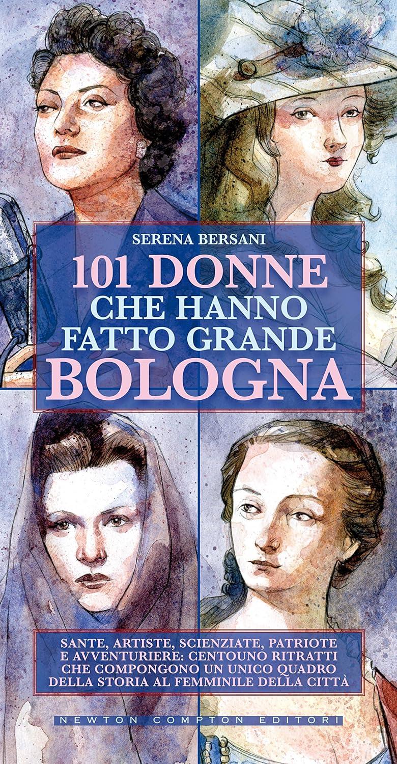 Fronte 101 Donne  che  hanno fatto  grande Bologna